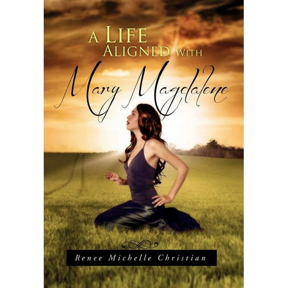 Life Aligned With Mary Magdalene