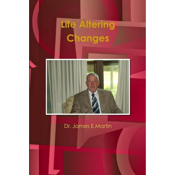 Life Altering Changes, (Paperback)