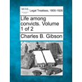 thumbnail image 1 of Life Among Convicts. Volume 1 of 2 (Paperback), 1 of 1