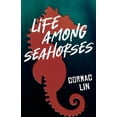 thumbnail image 1 of Life Among Seahorses, (Paperback), 1 of 1