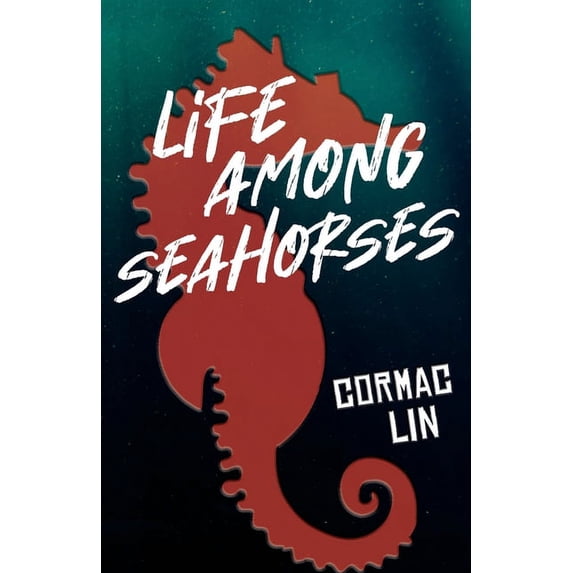Life Among Seahorses, (Paperback)