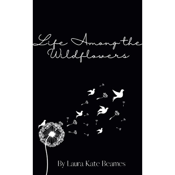 Life Among The Wildflowers, (Paperback)