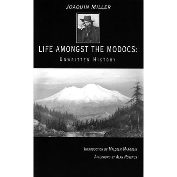 Pre-Owned Life Amongst the Modocs: Unwritten History (Paperback) 0930588797 9780930588793