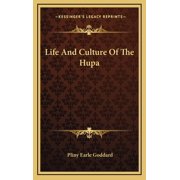 Life And Culture Of The Hupa Hardcover