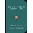 thumbnail image 1 of Life And Letters Of Berlioz V1 (1882) (Paperback), 1 of 1
