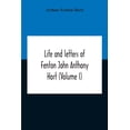 thumbnail image 1 of Life And Letters Of Fenton John Anthony Hort (Volume I), (Paperback), 1 of 1