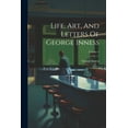 thumbnail image 1 of Life, Art, And Letters Of George Inness; Volume 3 (Paperback), 1 of 1