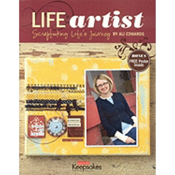 Pre-Owned Life Artist: Scrapbooking Life's Journey (Paperback) 1933516666 9781933516660