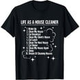 thumbnail image 1 of Life As A House Cleaner - Housekeeping Housekeeper Janitor T-Shirt, 1 of 4