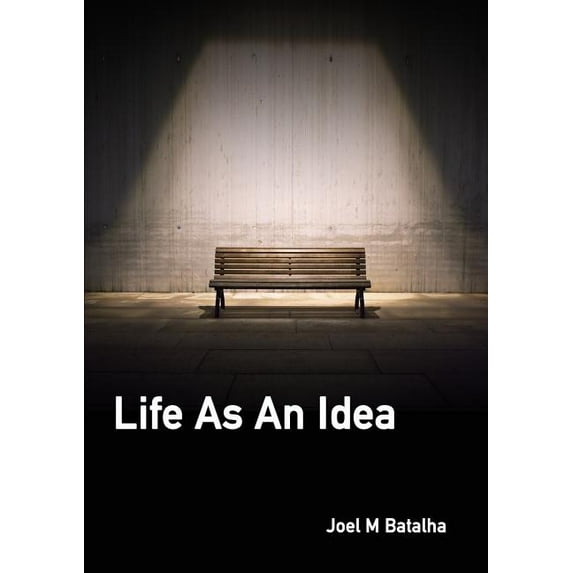 Life As An Idea, (Paperback)