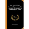 thumbnail image 1 of The Life of Augustus, Viscount Keppel, Admiral of the White, and First Lord of the Admiralty in 1782-3; Volume 1 Hardcover 0344068951 9780344068959 Thomas Robert Keppel, 1 of 1