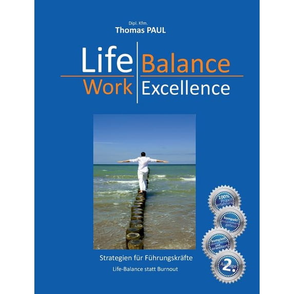 Life Balance - Work Excellence (Paperback)