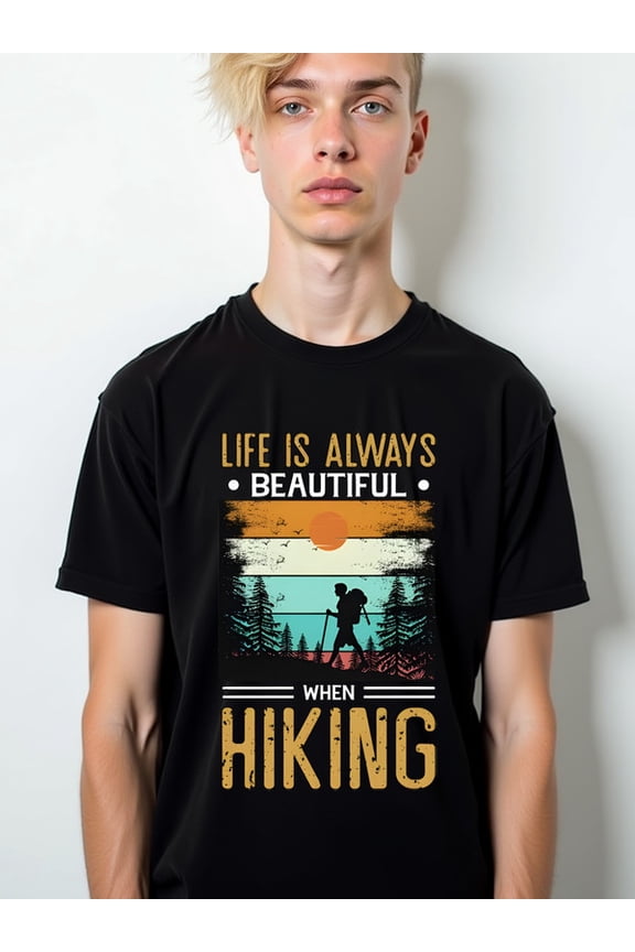 Life is Beautiful Hiking Tee mens t-shirt black graphic limited edition printed T-shirts, Streetwear style clothing Trendy Unisex Shirt Cotton tshirts