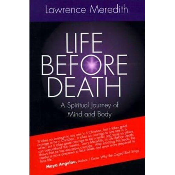 Pre-Owned Life Before Death: A Spiritual Journey of Mind and Body (Paperback) 0893342912 9780893342913