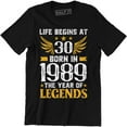 thumbnail image 1 of Life Begins At 30 Mens BORN In 1989 Year of Legends 30th Birthday Gift Tee Shirt, 1 of 4