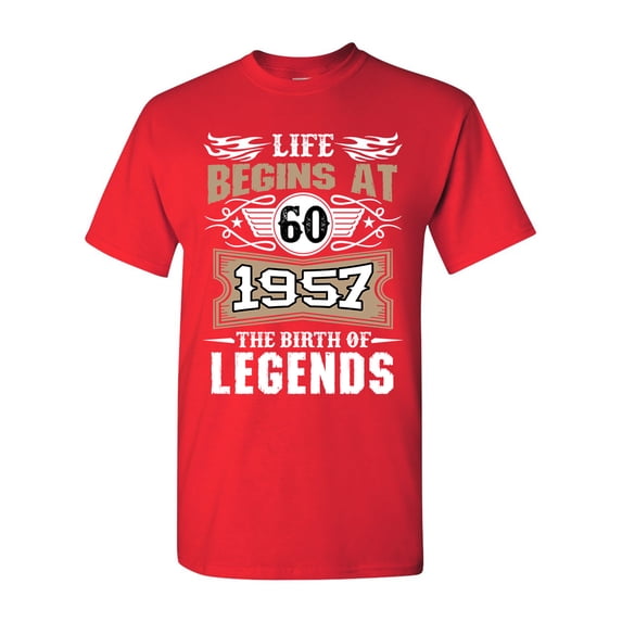 Life Begins At 60 1957 The Birth Of Legends Myth Funny DT Adult T-Shirt Tee