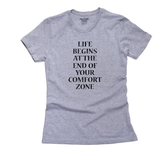 Life Begins At The End Of Your Comfort Zone Women's Cotton Grey T-Shirt