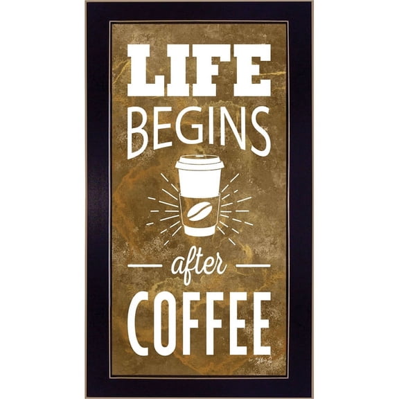 Life Begins after Coffee by Marla Rae Framed Print Wall Art Wood Multi-Color
