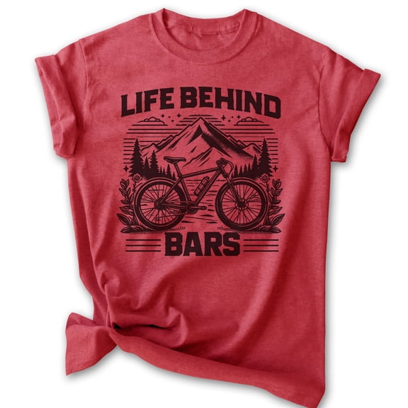 Life Behind Bars Bike T-shirt, Unisex Women's Men's Bicycle Cycling Mountain Bike Exercise Outdoors, Heather Red, Medium