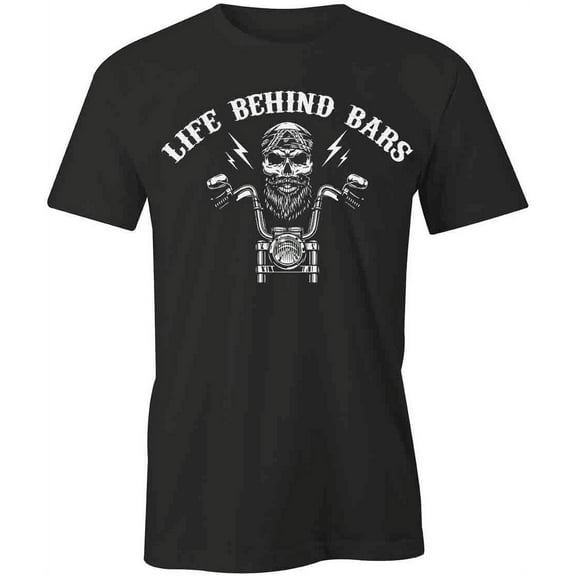 Life Behind Bars T-Shirt | Cool Motorcycle Black Tee Gift