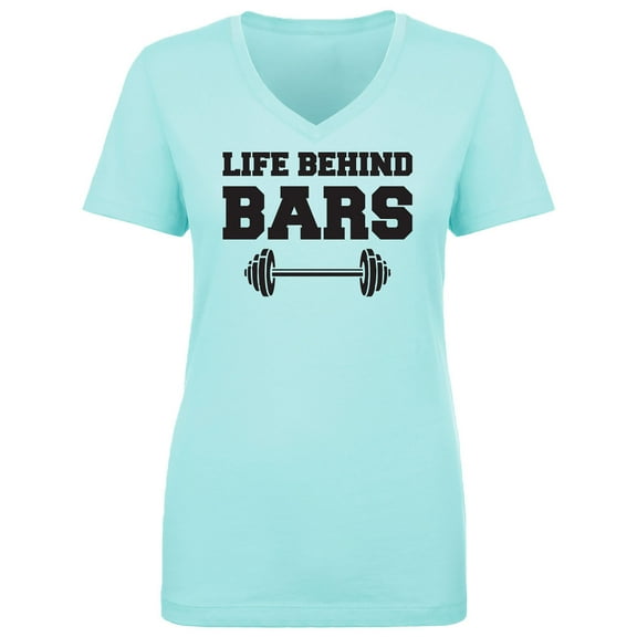 Life Behind Bars Womens V-Neck T-Shirt
