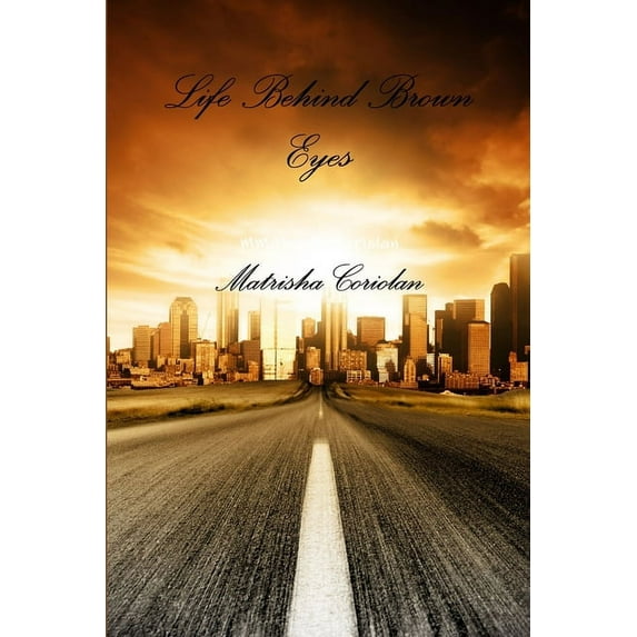 Life Behind Brown Eyes, (Paperback)