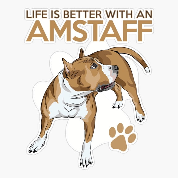 Life Is Better With An Amstaff! Especially For American Staffordshire Bull Terrier Dog Lovers! Er, Phone Decal Water Bottle Stickers Car Decals, Funny Birthday Gift