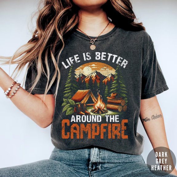 Life Is Better Around The Campfire Shirt, Retro Camping Shirt, Campfire Camp Life Tee, Hiking Nature Lover , Family Camping Crew T-Shirt TSHIRT All Size S-5XL
