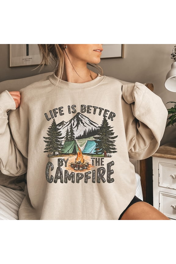 Life Is Better By The Campfire, Camp Crew Shirt, Camp Fire Shirt, Camping Squad Tee, Trendy Shirt, Happy Camping Shirt, Camper Shirt Sweatshirt All Size S-5XL