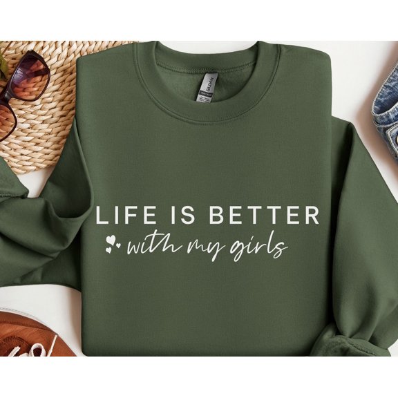 Life is Better With My Girls Sweatshirt, Mom of Girls Sweatshirt, Mom of Girls Crewneck, Girl Mom Shirts, Mothers Day Gift, Girl Mom Sweater TSHIRT All Size S-5XL