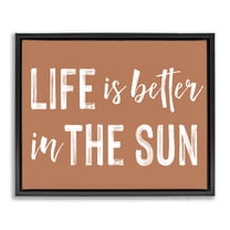 Life Better In Sun Brown Black Framed Floater Canvas Wall Art, design by Lettered and Lined