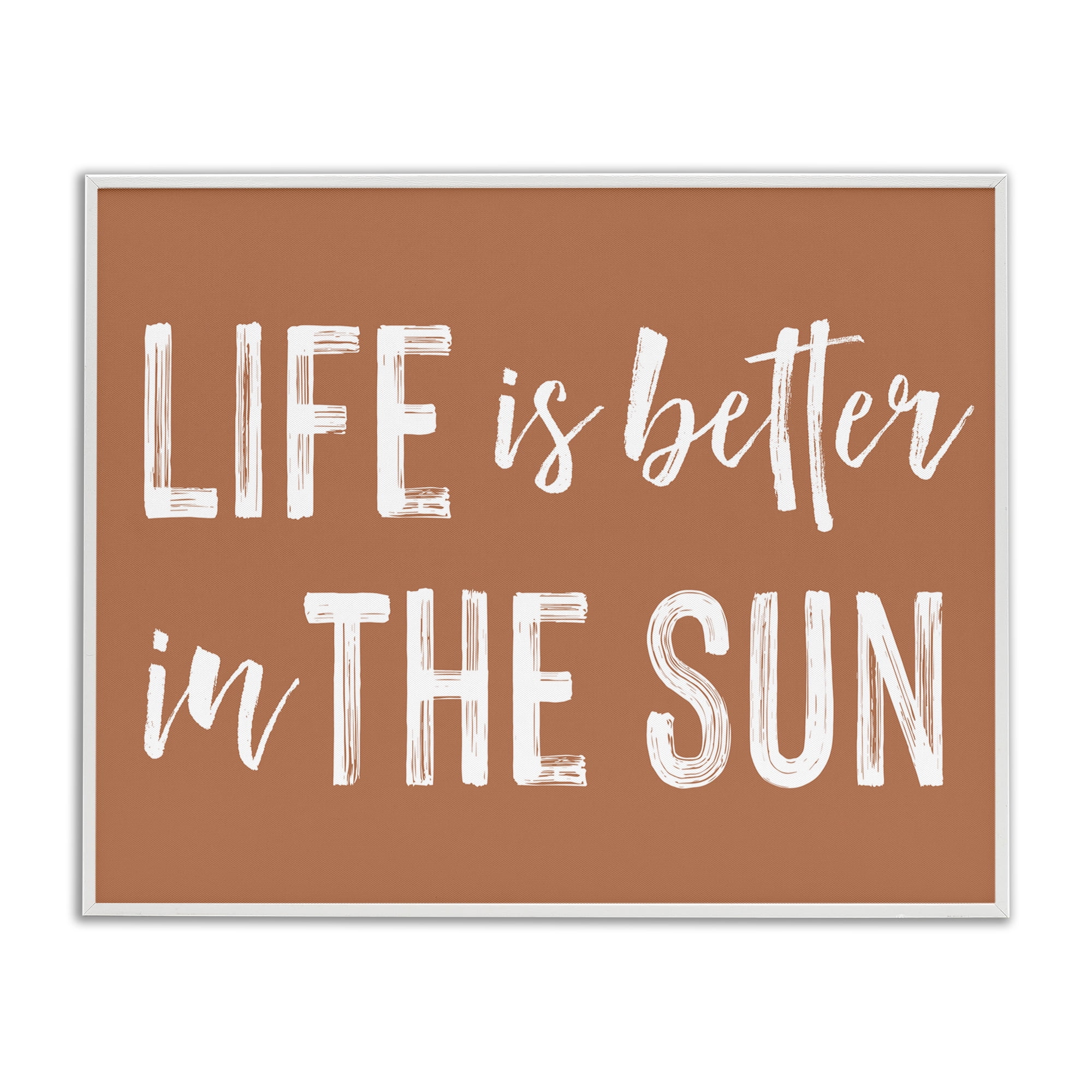 Life Better In Sun Brown White Framed Giclee Art, design by Lettered and Lined
