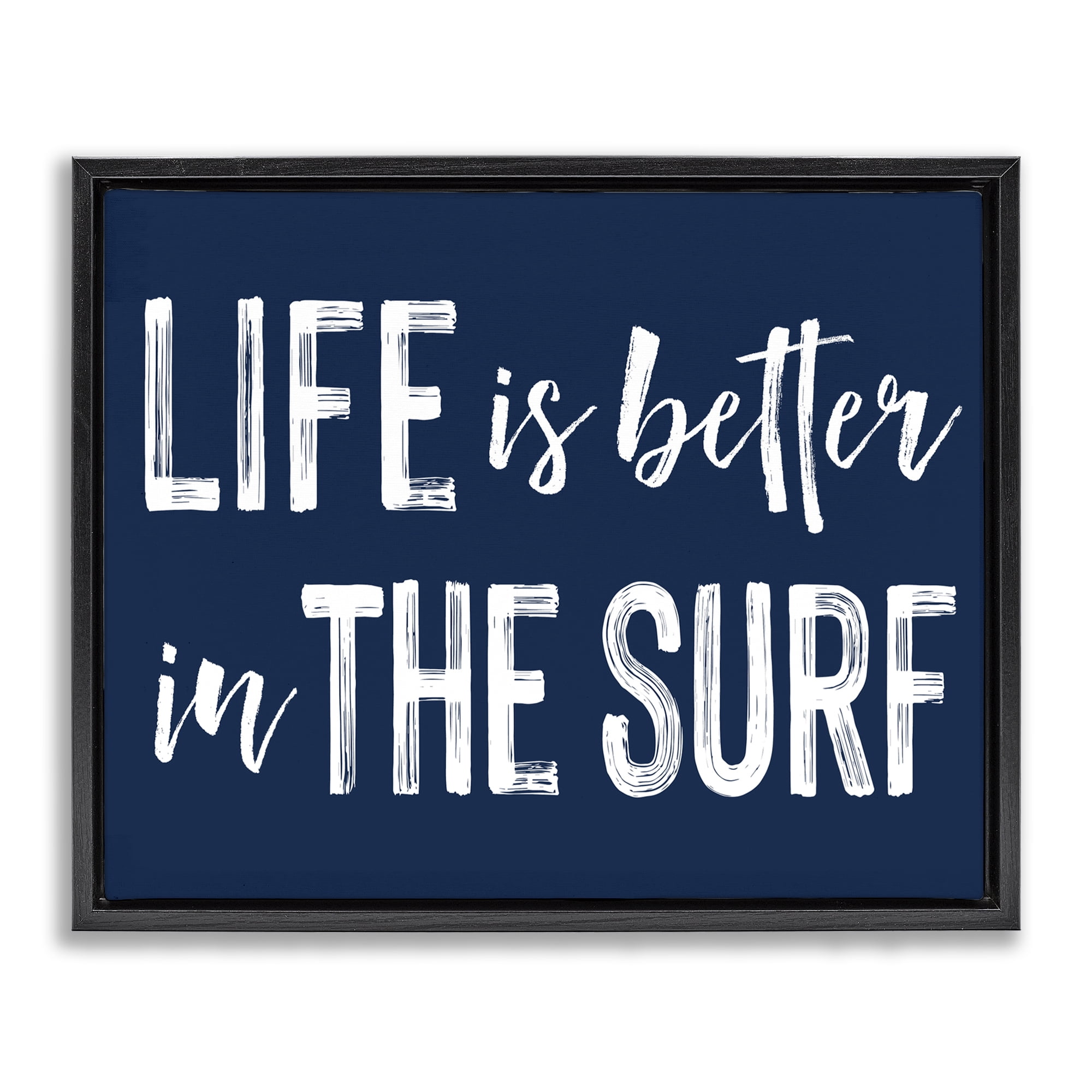 Life Better In Surf Black Framed Floater Canvas Wall Art, design by Lettered and Lined