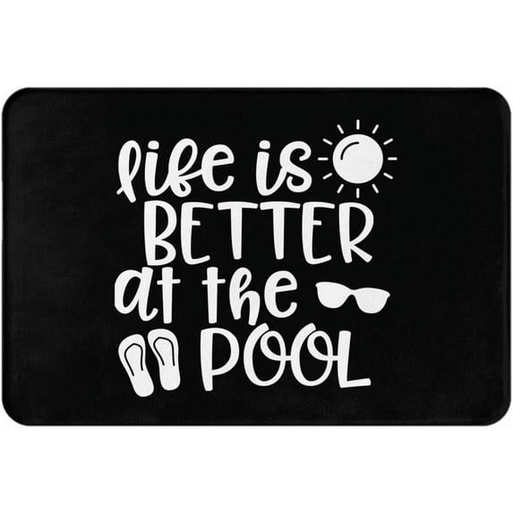Life is Better at The Pool- Mats for Front Door Entry Front Porch Doormat Non-Slip Carpet Rugs Floor Mat Decorative for Home Bathroom Kitchen Indoor 16x24 Inch