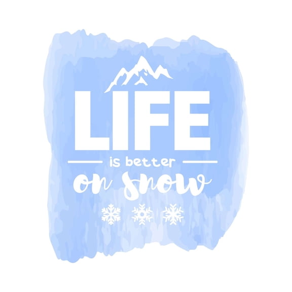 Life is Better On Snow Snow Lovers Skiing Inspirational Watercolor Decal Wall Art Sticker Designs Vinyl Stickers For Home House Walls Rooms Windows Bedroom Decoration Size (26x26 inch)