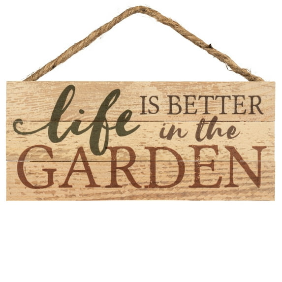 Life Better in the Garden Natural 10 x 4.5 Wood Wall Hanging Plaque Sign