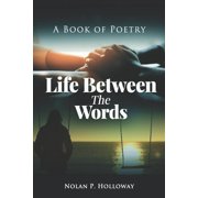 Life Between the Words Paperback