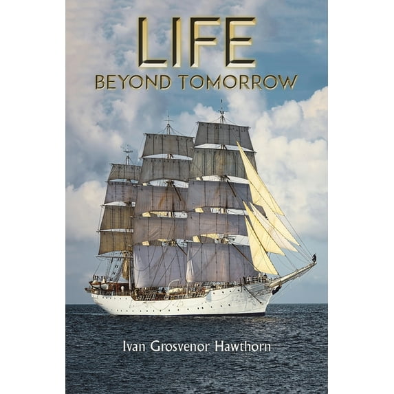 Life Beyond Tomorrow, (Paperback)