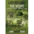 thumbnail image 1 of Life Beyond the Scope: Post-Traumatic Stress Disorder - With a Glance into the Future (Paperback), 1 of 1