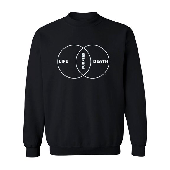Life, Burpees, Death Design Sweatshirt Men -Image by Shutterstock, Male XX-Large