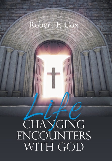 Life Changing Encounters with God, (Hardcover)