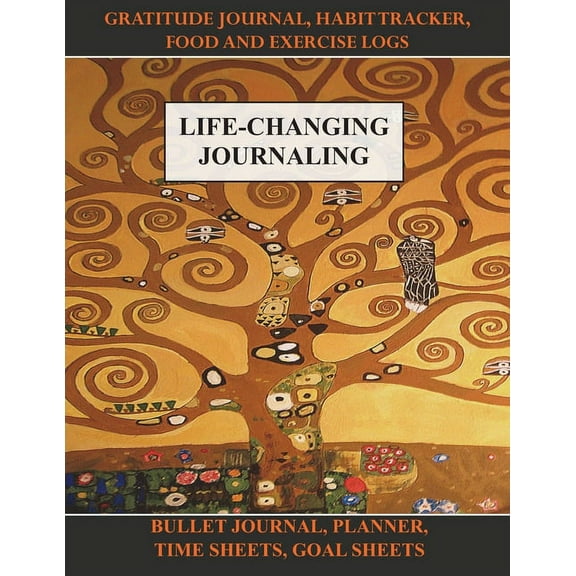 Life-Changing Journaling: Gratitude Journal, Habit Tracker, Food and Exercise Logs, Bullet Journal, Planner, Time Sheets, (Paperback)