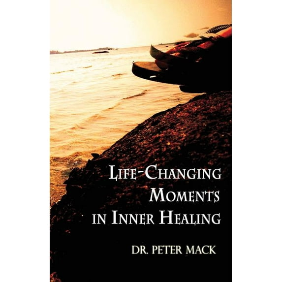 Life Changing Moments in Inner Healing, (Paperback)