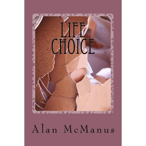 Life Choice : The Ethics and Ideologies of Abortion