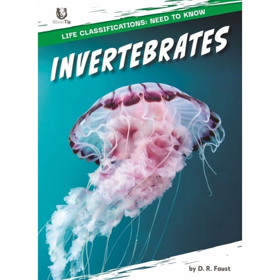 Life Classifications: Need to Know Invertebrates, (Hardcover)