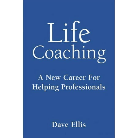 Pre-Owned Life Coaching: A Manual for Helping Professional (Paperback) 1904424945 9781904424949