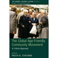 thumbnail image 1 of Life Course, Culture and Aging: Global T The Global Age-Friendly Community Movement: A Critical Appraisal, Book 5, (Paperback), 1 of 1