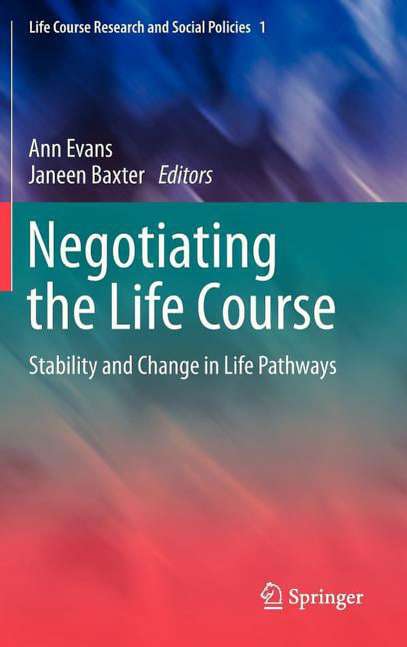 Life Course Research and Social Policies Negotiating the Life Course ...