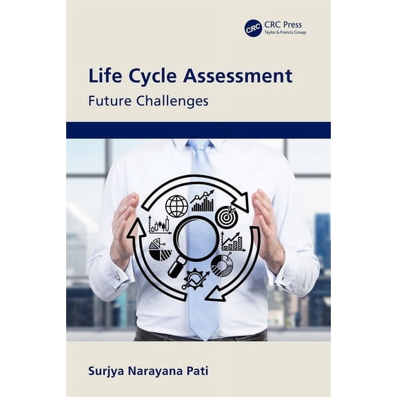 Life Cycle Assessment: Future Challenges, (Paperback)