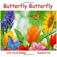 thumbnail image 1 of Pre-Owned Butterfly Butterfly: Life Cycle Books (Paperback) 1943241031 9781943241033, 1 of 1
